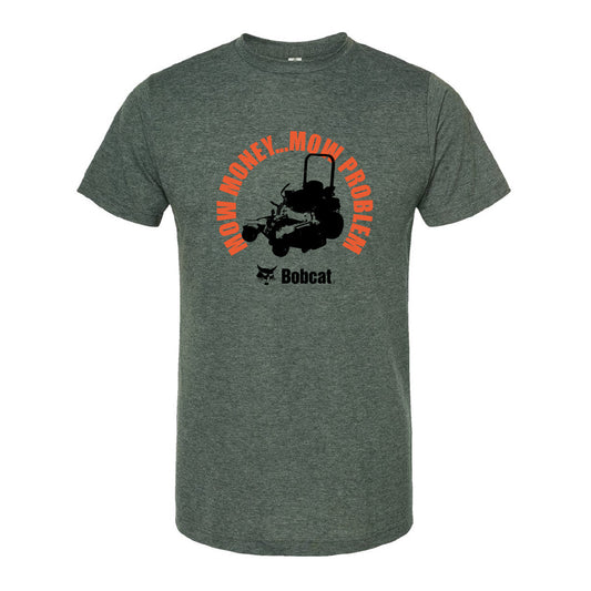 Bobcat - Mow Money Mow Problem Tee - XVZ0321